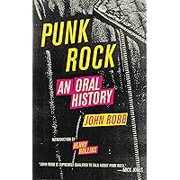 Punk Rock: An Oral History Punk Rock: An Oral History Kindle Paperback