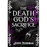 The Death God’s Sacrifice (Peculiar Tastes Book 1) The Death God’s Sacrifice (Peculiar Tastes Book 1) Kindle
