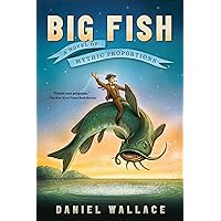 Big Fish: A Novel of Mythic Proportions Big Fish: A Novel of Mythic Proportions Paperback Kindle Audible Audiobook Hardcover Audio CD