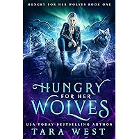 Hungry for Her Wolves Hungry for Her Wolves Kindle Audible Audiobook Paperback Audio CD