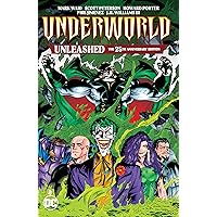 Underworld Unleashed: The 25th Anniversary Edition (Underworld Unleashed (1995)) Underworld Unleashed: The 25th Anniversary Edition (Underworld Unleashed (1995)) Kindle Paperback