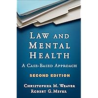 Law and Mental Health: A Case-Based Approach Law and Mental Health: A Case-Based Approach Hardcover eTextbook