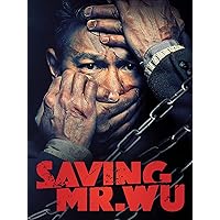 Saving Mr. Wu