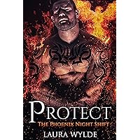 Protect: A Reverse Harem Paranormal Romance (The Phoenix Night Shift Book 1) Protect: A Reverse Harem Paranormal Romance (The Phoenix Night Shift Book 1) Kindle
