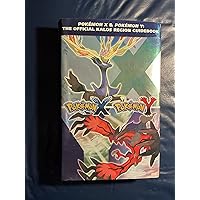 Pokémon X & Pokémon Y: The Official Kalos Region Guidebook: The Official Pokémon Strategy Guide Pokémon X & Pokémon Y: The Official Kalos Region Guidebook: The Official Pokémon Strategy Guide Hardcover Paperback