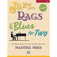 Jazz, Rags & Blues for Two, Bk 5: 4 Original Duets for Early Advanced Pianists Jazz, Rags & Blues for Two, Bk 5: 4 Original Duets for Early Advanced Pianists Paperback Sheet music