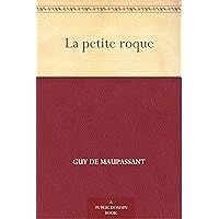 La petite roque (French Edition) La petite roque (French Edition) Kindle Audible Audiobook Hardcover Paperback Mass Market Paperback Pocket Book