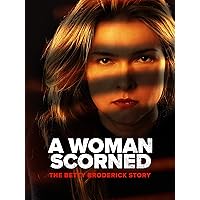 A Woman Scorned: The Betty Broderick Story