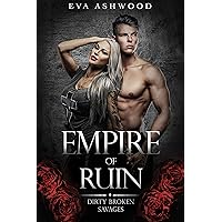 Empire of Ruin (Dirty Broken Savages Book 4) Empire of Ruin (Dirty Broken Savages Book 4) Kindle Paperback Audible Audiobook Hardcover