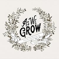 As We Grow: A Modern Memory Book for Married Couples As We Grow: A Modern Memory Book for Married Couples Hardcover
