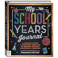 My School Years Journal - Preserve Memories of Children, Kindergarten to Grade 12, Store Certificates & Medals, Comes with Height Chart