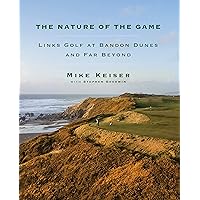 The Nature of the Game: Links Golf at Bandon Dunes and Far Beyond