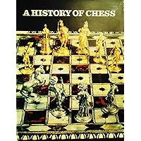 A History of Chess A History of Chess Hardcover