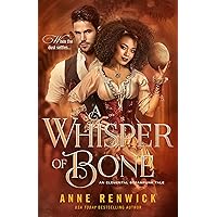 A Whisper of Bone: A Historical Fantasy Romance (Elemental Web Tales Book 6) A Whisper of Bone: A Historical Fantasy Romance (Elemental Web Tales Book 6) Kindle Audible Audiobook Paperback