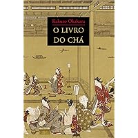 O livro do chá (Portuguese Edition) O livro do chá (Portuguese Edition) Kindle Paperback