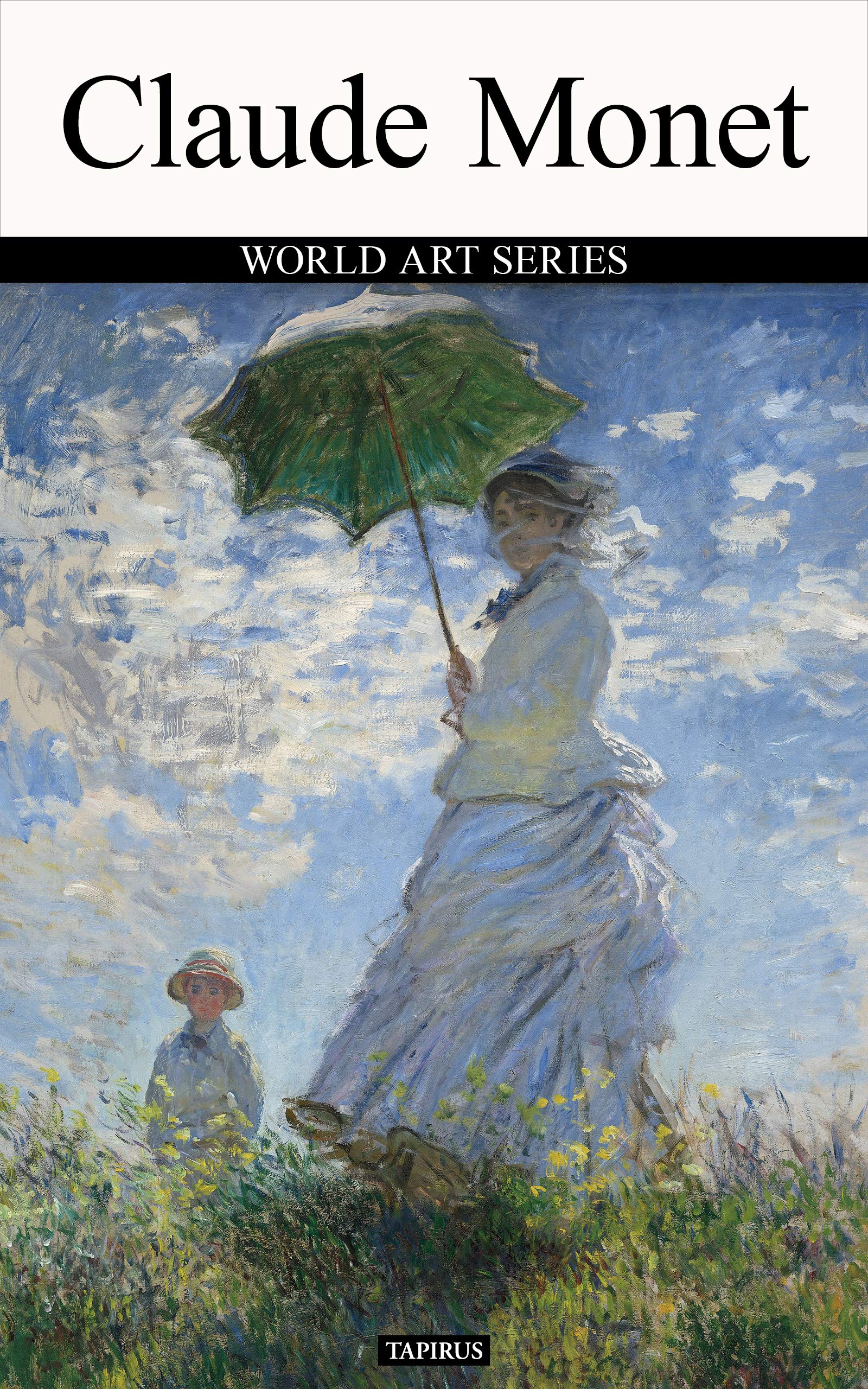 Claude Monet: WORLD ART SERIES