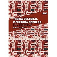Teoria cultural e cultura popular: Uma introdução
