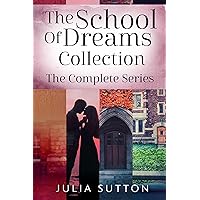 The School Of Dreams Collection: The Complete Series