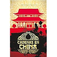 Cadenas en China (Spanish Edition)