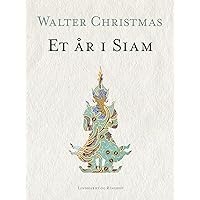 Et år i Siam (Danish Edition)