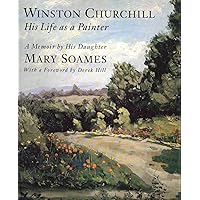 Winston Churchill: His Life As a Painter Winston Churchill: His Life As a Painter Hardcover