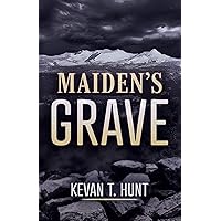 Maiden's Grave (Upcountry Mystery Series Book 1) Maiden's Grave (Upcountry Mystery Series Book 1) Kindle Paperback