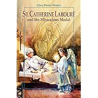 St. Catherine Laboure and the Miraculous Medal St. Catherine Laboure and the Miraculous Medal Paperback Hardcover