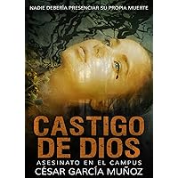 Asesinato en el Campus (Castigo de Dios) (Spanish Edition) Asesinato en el Campus (Castigo de Dios) (Spanish Edition) Kindle Paperback