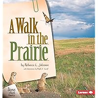 A Walk in the Prairie (Biomes of North America) A Walk in the Prairie (Biomes of North America) Paperback Library Binding