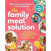 The Family Meal Solution: A flexible and achievable approach to feeding your family each week, from One Handed Cooks The Family Meal Solution: A flexible and achievable approach to feeding your family each week, from One Handed Cooks Kindle Paperback