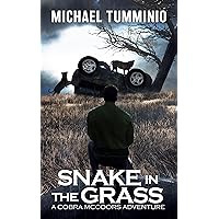 Snake in the Grass: A Cobra McCoors Adventure (Cobra McCoors Adventure Series Book 1)
