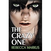 The Crazy One: A Twisted Stalker Suspense Novel