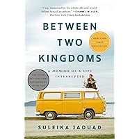 Between Two Kingdoms: A Memoir of a Life Interrupted Between Two Kingdoms: A Memoir of a Life Interrupted Paperback Audible Audiobook Kindle Hardcover