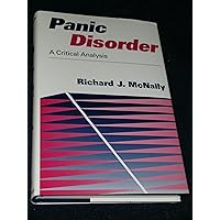Panic Disorder: A Critical Analysis Panic Disorder: A Critical Analysis Hardcover Paperback