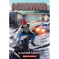 I Survived the Great Alaska Earthquake, 1964 (I Survived #23) I Survived the Great Alaska Earthquake, 1964 (I Survived #23) Paperback Kindle Audible Audiobook Hardcover