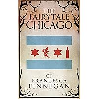The Fairytale Chicago of Francesca Finnegan