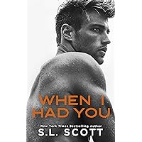 When I Had You: Single Dad, Enemies to Lovers, Sports Romance When I Had You: Single Dad, Enemies to Lovers, Sports Romance Kindle Audible Audiobook Paperback Hardcover