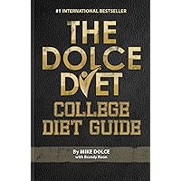 The Dolce Diet: College Diet Guide The Dolce Diet: College Diet Guide Kindle Paperback