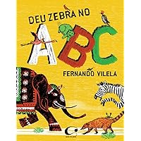 Deu Zebra no ABC Deu Zebra no ABC Paperback