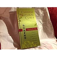 Chinese Natural Cures: Traditional Methods for Remedies and Prevention Chinese Natural Cures: Traditional Methods for Remedies and Prevention Hardcover