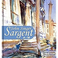 John Singer Sargent (A-M): 515+ Realist Paintings - Realism, Impressionism John Singer Sargent (A-M): 515+ Realist Paintings - Realism, Impressionism Kindle