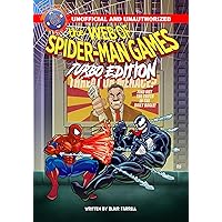 The Web of Spider-Man Games: The Amazing and the (Not So) Spectacular The Web of Spider-Man Games: The Amazing and the (Not So) Spectacular Kindle