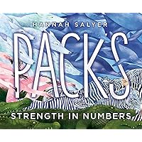 Packs: Strength in Numbers Packs: Strength in Numbers Hardcover Kindle
