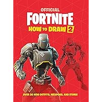 FORTNITE Official How to Draw Volume 2: Over 30 Weapons, Outfits and Items! (Official Fortnite Books) FORTNITE Official How to Draw Volume 2: Over 30 Weapons, Outfits and Items! (Official Fortnite Books) Paperback