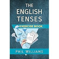 The English Tenses Exercise Book (ELB English Learning Guides) The English Tenses Exercise Book (ELB English Learning Guides) Kindle Paperback