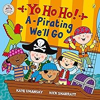 Yo Ho Ho! A-Pirating We'll Go Yo Ho Ho! A-Pirating We'll Go Paperback Mass Market Paperback