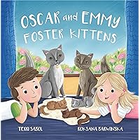 Oscar and Emmy Foster Kittens Oscar and Emmy Foster Kittens Paperback Kindle