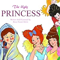 The Ugly Princess (A Beautifully Illustrated Children's Chapter Book Book 1) The Ugly Princess (A Beautifully Illustrated Children's Chapter Book Book 1) Kindle