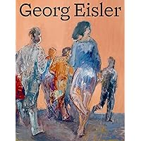Georg Eisler. Werkverzeichnis der Gemälde (German Edition)