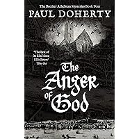 The Anger of God (The Brother Athelstan Mysteries Book 4) The Anger of God (The Brother Athelstan Mysteries Book 4) Kindle Paperback Hardcover